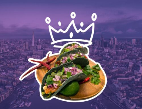 Tacos London | A Fresh Taste of Mexico in the Capital